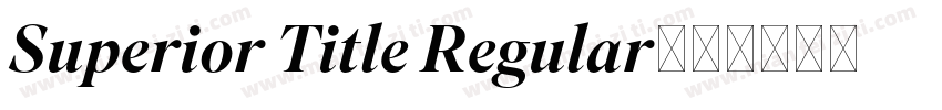 Superior Title Regular字体转换